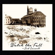 Jud Caswell - Watch the Fall (2015)