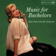 Henri René and His Orchestra - Music For Bachelors (1956)