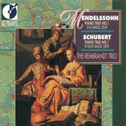 The Rembrandt Trio - Mendelssohn & Schubert: Piano Trios (2011)