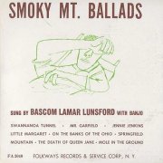 Bascom Lamar Lunsford - Smoky Mountain Ballads (1953)