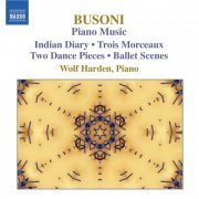 Wolf Harden - Busoni: Piano Music, Vol. 3 (2007)