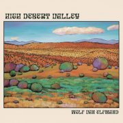 Wolf Van Elfmand - High Desert Valley (2022) Hi-Res