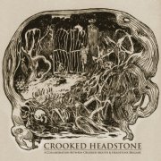 Crooked Mouth, Headstone Brigade - Crooked Headstone (2021) [Hi-Res]