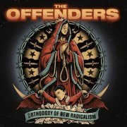 The Offenders - Orthodoxy Of New Radicalism (2023)