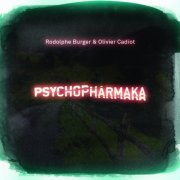 Rodolphe Burger , Olivier Cadiot - Psychopharmaka (2013)