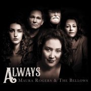 Maura Rogers & the Bellows - Always (2019)