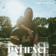 Paul Pavillon - Patience (2023)