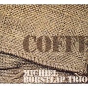 Michiel Borstlap Trio - Coffee & Jazz (2005)