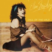 Ellen Shipley - Call of the Wild (W/Bonus Tracks) (1983)