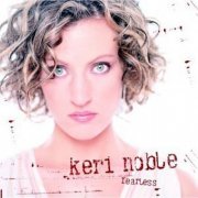 Keri Noble - Fearless (2004)