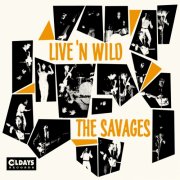 The Savages - Live'n Wild (2018)