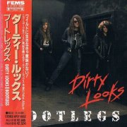 Dirty Looks - Bootlegs (1991) [Japanese Edition]