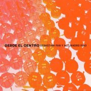 Sebastian Pan - Desde el Centro (2021)
