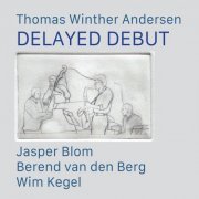 Thomas Winther Andersen - Delayed Debut (2023)