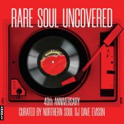 Various Artists - Rare Soul Uncovered 40th Anniversary (2024) [Hi-Res]