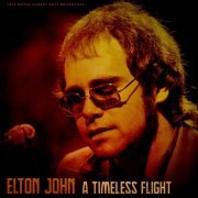 Elton John - A Timeless Flight (feat. Royal Philharmonic Orchestra) (Live 1972) (2023)