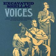 Various Artists - Excavated Shellac: Voices (2025)
