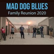 Mad Dog Blues - Family Reunion (2 CD) (2020)