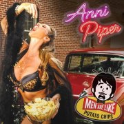 Anni Piper – Men Are Like Potato Chips (2026)