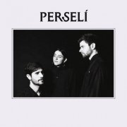 Perselí - Perselí (2022) [Hi-Res]