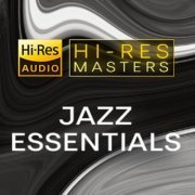 VA - Hi-Res Masters: Jazz Essentials (2021) [Hi-Res]