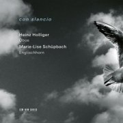 Heinz Holliger, Marie-Lise Schüpbach - con slancio (2026) [Hi-Res]