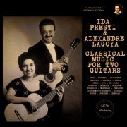 Ida Presti, Alexandre Lagoya - Ida Presti & Alexandre Lagoya: Classical Music for two Guitars (2024 Remastered, Studio 1962-1967) (2024) [Hi-Res]