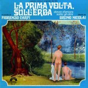 Fiorenzo Carpi - La Prima Volta Sull'Erba (Danza D'Amore Sotto Gli Olmi) (2010)