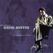 David Ruffin - The Great David Ruffin The Motown Solo Albums Vol 1 (2005)