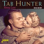 Tab Hunter - Young Love and All the Greatest Hits (2016)