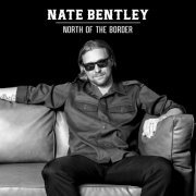 Nate Bentley - NORTH OF THE BORDER (2023)