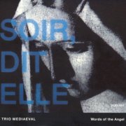 Trio Mediaeval - Words Of The Angel (1999) CD-Rip