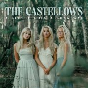 The Castellows - A Little Goes A Long Way (2024) Hi Res