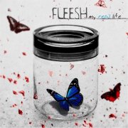 Fleesh – My Real Life (2015)