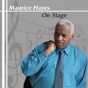 Maurice Hayes - On Stage (2014)