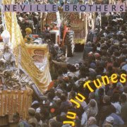 The Neville Brothers - Ju Ju Tunes (1991)