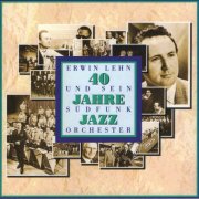 Erwin Lehn - 40 Jahre Jazz (1992)