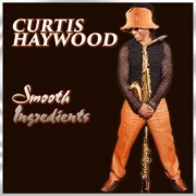 Curtis Haywood - Smooth Ingredients (2015)