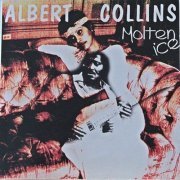 Albert Collins - Molten Ice (Remastered 2013)