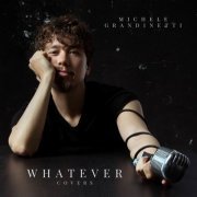 Michele Grandinetti - Whatever, Covers (2019)