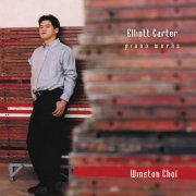 Winston Choi - Elliott Carter: Complete Piano Works (2003)