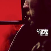 Catfish Haven - Tell Me (2006)