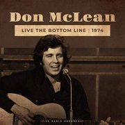 Don McLean - Live The Bottom Line 1974 (Live) (2019)