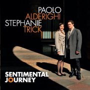 Paolo Alderighi, Stephanie Trick - Sentimental Journey (2014)