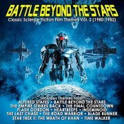 VARIOUS ARTISTS - Battle Beyond The Stars: Classic Science Fiction Film Themes Vol. 2 (1980-1982) (2022) [Hi-Res]