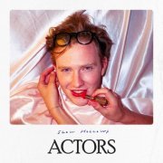 Slow Hollows - Actors (2019)