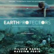 Filippo Manni - Earth Protectors (Original Soundtrack from the Documentary) (2024) [Hi-Res]