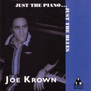 Joe Krown - Just The Piano... Just The Blues (1997)