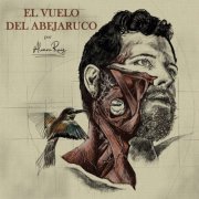 Alvaro Ruiz - El Vuelo del Abejaruco (2019)