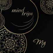 Mind Trips - My (2018)